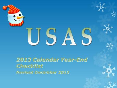 2013 Calendar Year-End Checklist Revised December 2013.