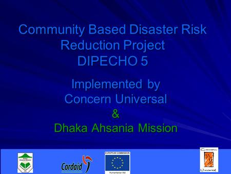 Community Based Disaster Risk Reduction Project DIPECHO 5