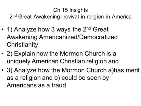 Ch 15 Insights 2nd Great Awakening- revival in religion in America