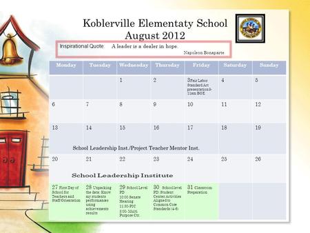 Koblerville Elementaty School August 2012 MondayTuesdayWednesdayThursdayFridaySaturdaySunday 123 Fair Labor Standard Act presentation 9- 11am BOE 45 6789101112.