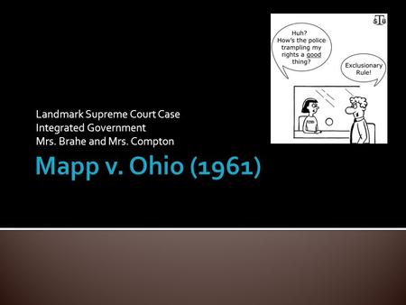Landmark Supreme Court Case Integrated Government Mrs. Brahe and Mrs. Compton.