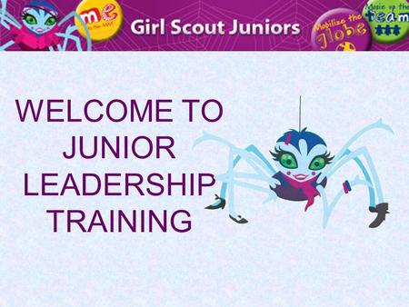 WELCOME TO JUNIOR LEADERSHIP TRAINING. AGENDA Working with Juniors National Program Portfolio Product Sales/Financial Literacy Leader Resources.