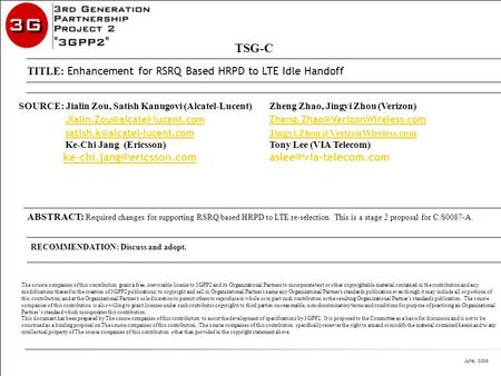 June, 2008 C2 – Company Confidential ABSTRACT: Required changes for supporting RSRQ based HRPD to LTE re-selection. This is a stage 2 proposal for C.S0087-A.