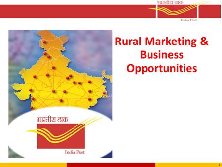 1 1 Rural Marketing & Business Opportunities. Trust of the local people Intimate knowledge of people and locality Central role in village life Cost effective.