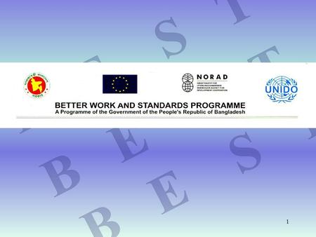 1. 2 BEST BQI Objectives : To strengthen the overall national quality conformity assessment infrastructure, and integrate it with international quality.