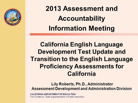 2013 Assessment and Accountability Information Meeting