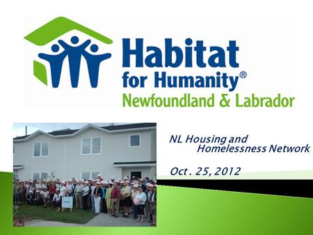 NL Housing and Homelessness Network Oct. 25, 2012.
