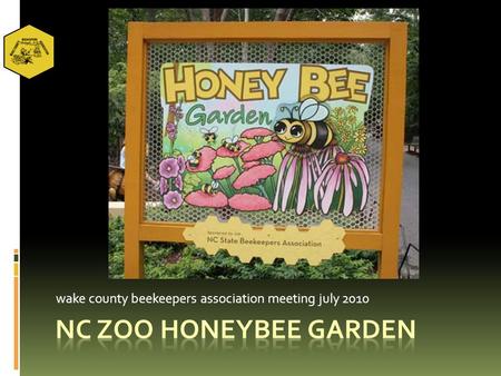 Wake county beekeepers association meeting july 2010.