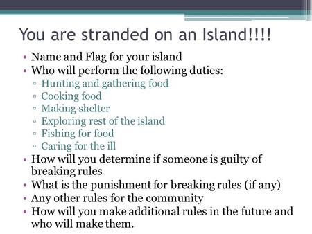 You are stranded on an Island!!!!