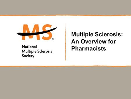 Multiple Sclerosis: An Overview for Pharmacists