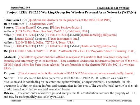 Doc.: IEEE 802.15-03/381r0 Submission September, 2003 Razzell(Philips), Dabak(TI)Slide 1 Project: IEEE P802.15 Working Group for Wireless Personal Area.