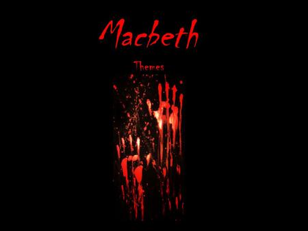 Macbeth Themes.
