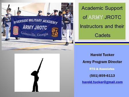 RTG & Associates Harold Tucker Army Program Director (501) 859-6113