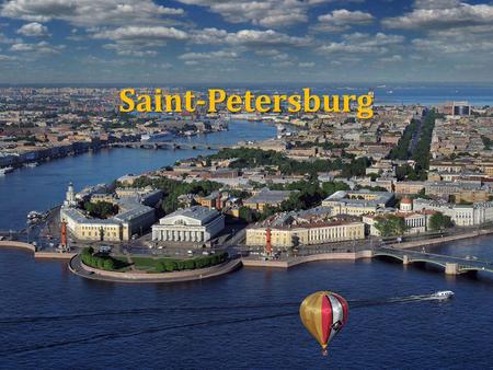 Saint-Petersburg Saint-Petersburg. St. Petersburg - beautiful and fascinating holiday destination.