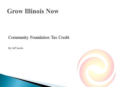 Community Foundation Tax Credit By Jeff Jacobs.