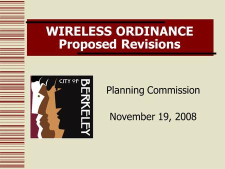 WIRELESS ORDINANCE Proposed Revisions Planning Commission November 19, 2008.