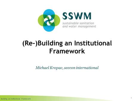 (Re-)Building an Institutional Framework