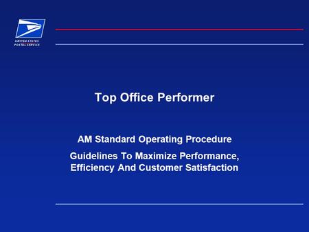 Top Office Performer AM Standard Operating Procedure Guidelines To Maximize Performance, Efficiency And Customer Satisfaction.