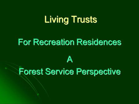 For Recreation Residences A Forest Service Perspective