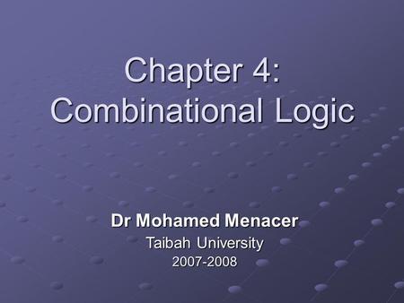 Chapter 4: Combinational Logic