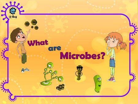 What are Microbes?.