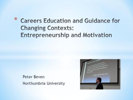 Peter Beven Northumbria University. * For inviting me from here: (3 Celsius)