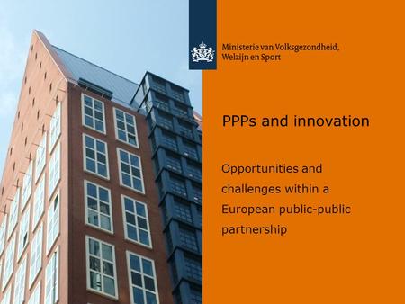 PPPs and innovation Opportunities and challenges within a European public-public partnership.