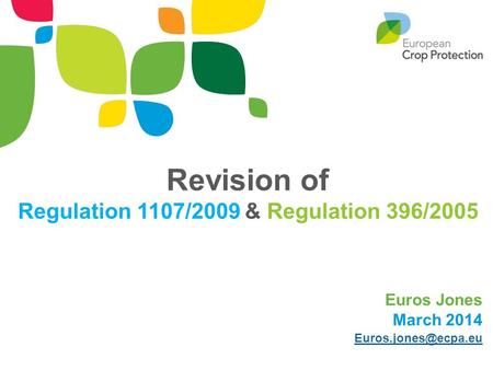 Revision of Regulation 1107/2009 & Regulation 396/2005