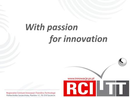 With passion for innovation. West Pomerania Region.