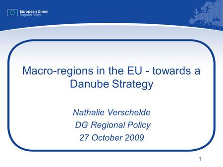 Macro-regions in the EU - towards a Danube Strategy