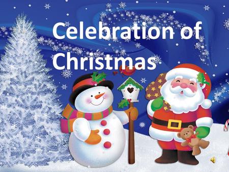 Celebration of Christmas. Adwent Adwent is a time of expectant waiting and preparation for the celebration of the Nativity of Jesus at Christmas. It last.