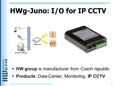 HWg-Juno: I/O for IP CCTV