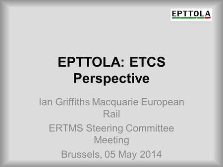 EPTTOLA: ETCS Perspective