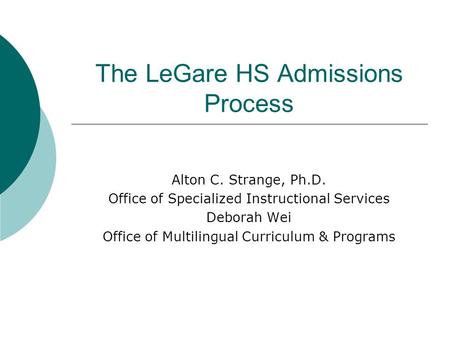The LeGare HS Admissions Process