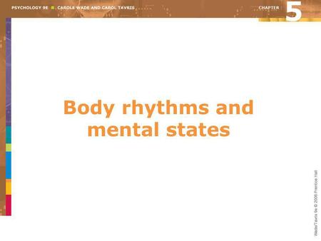 Body rhythms and mental states