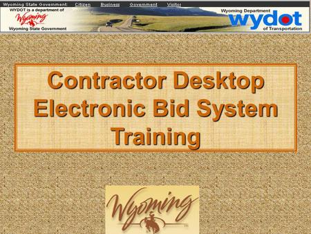 Contractor Desktop Electronic Bid System Training.