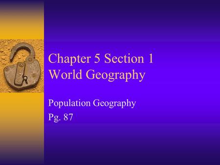 Chapter 5 Section 1 World Geography