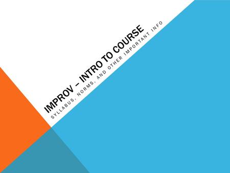 Improv – Intro to Course