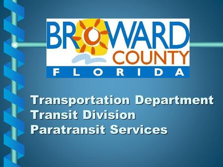 Transportation Department Transit Division Paratransit Services.