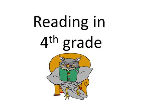 Reading in 4 th grade. READING TO SELFGUIDED READING RESEARCHREPEATED READING SHARED READING READ ALOUD We work on our reading everyday by: