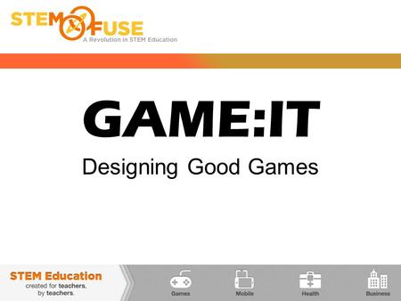 GAME:IT Designing Good Games. Question: What makes a computer game a game? A computer game is a software program in which one or more players make decisions.