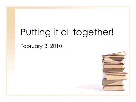 Putting it all together! February 3, 2010. Research Based Reading Materials $120,000.00.