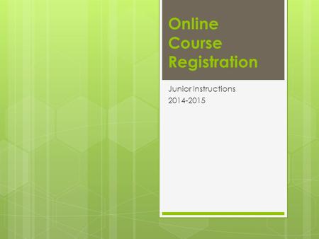 Online Course Registration Junior Instructions 2014-2015.