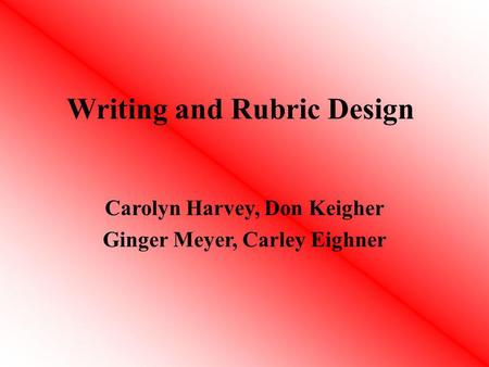 Writing and Rubric Design
