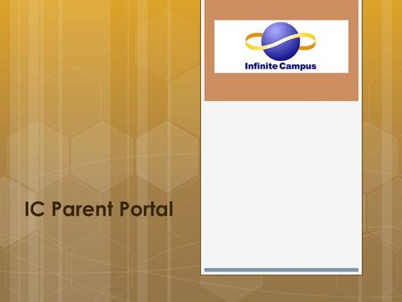 IC Parent Portal. Logging In  To access the Parent Portal, go to the OMS home page and click on Student Grades  On the screen that appears, click on.