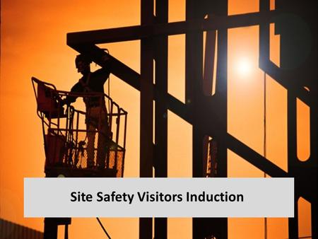 Site Safety Visitors Induction