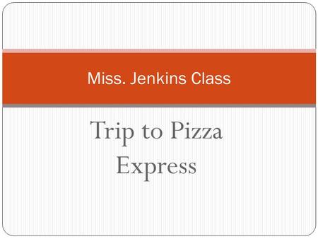 Trip to Pizza Express Miss. Jenkins Class. First we washed our hands and put our aprons on.