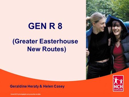 GEN R 8 (Greater Easterhouse New Routes) Some NCH photographs are posed by models. Geraldine Heraty & Helen Casey.