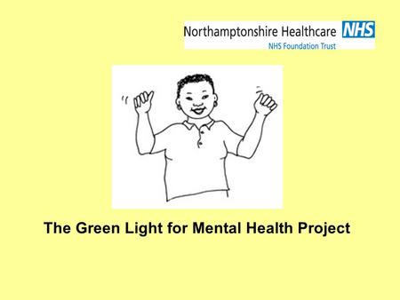 The Green Light for Mental Health Project