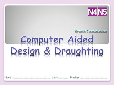 Computer Aided Design & Draughting